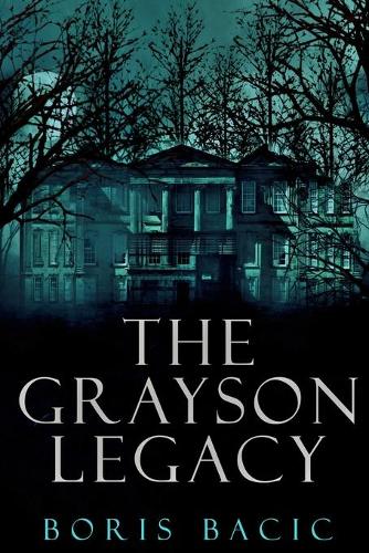 The Grayson Legacy