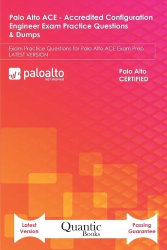 Palo Alto ACE - Accredited Configuration Engineer Exam Practice Questions & Dumps