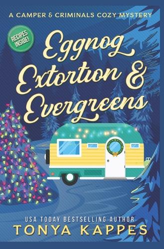 Eggnog, Extortion, and Evergreen