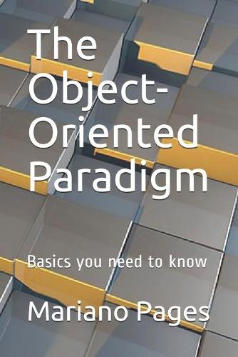 The Object-Oriented Paradigm