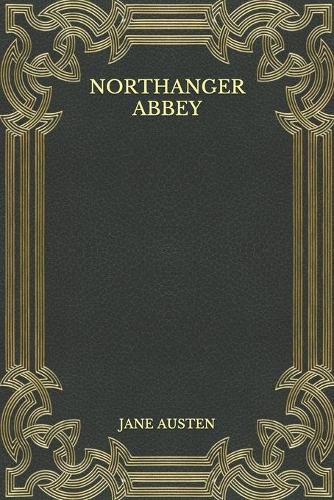 Northanger Abbey