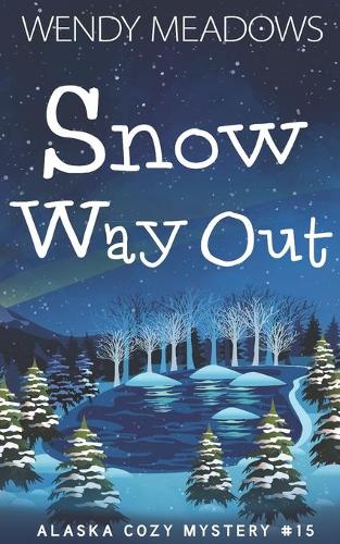 Snow Way Out