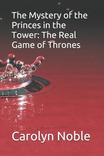 The Mystery of the Princes in the Tower