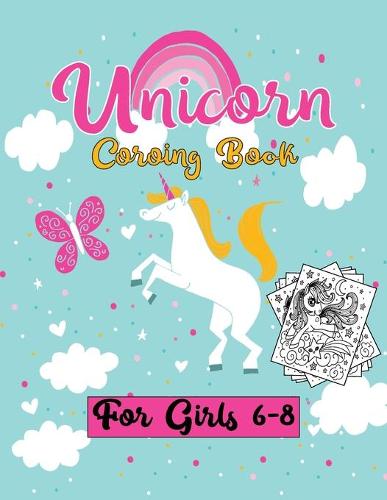 Unicorn Coloring Book for Girls 6-8