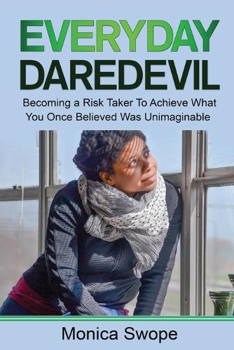 Everyday Daredevil