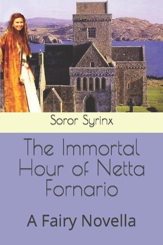 The Immortal Hour of Netta Fornario
