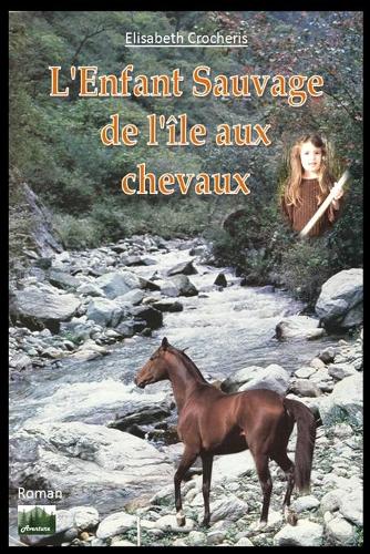 L'Enfant sauvage de l'ile aux chevaux