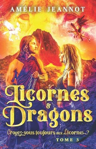 Croyez-vous toujours aux Licornes ? Tome 3