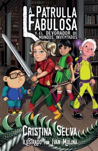 La patrulla Fabulosa y el Devorador de Mundos Inventados