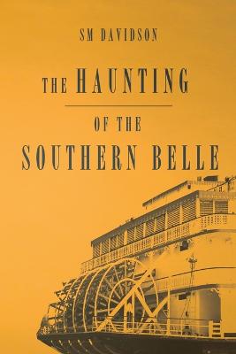 The Haunting of the Southern Belle