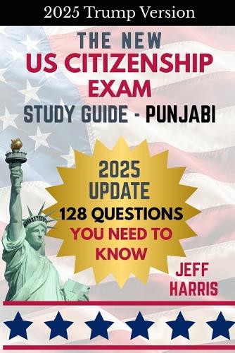 The New U.S. Citizenship Exam Study Guide - Punjabi