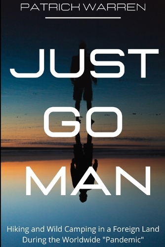 Just Go Man