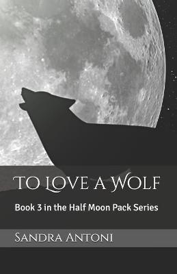 To Love a Wolf