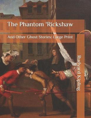 The Phantom 'Rickshaw