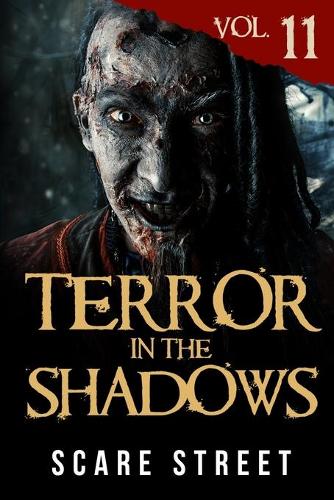 Terror in the Shadows Vol. 11