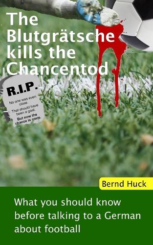 The Blutgrätsche kills the Chancentod