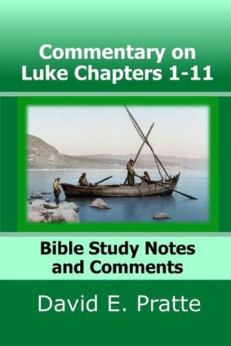 Commentary on Luke Chapters 1-11