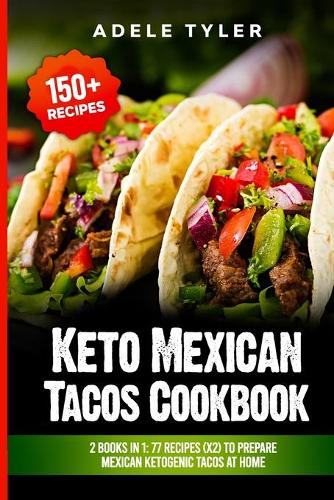 Keto Mexican Tacos Cookbook