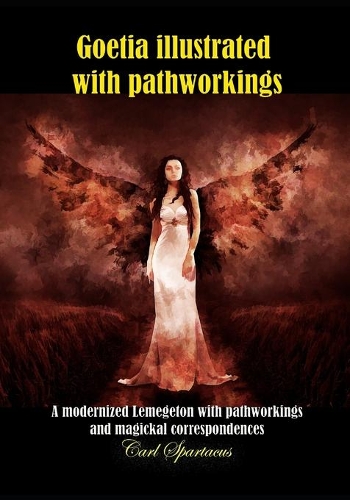 Goetia illustrated with pathworkings