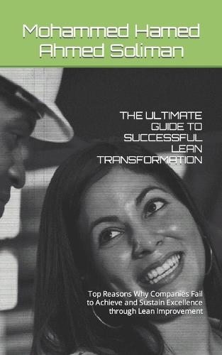 The Ultimate Guide to Successful Lean Transformation