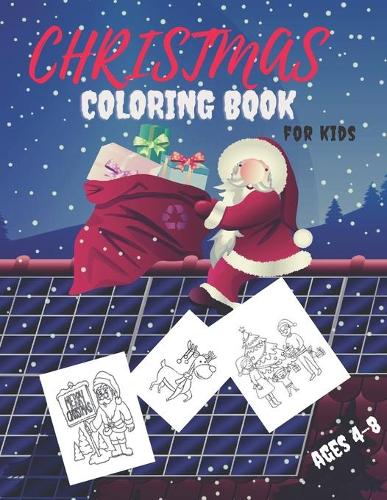 Christms Coloring Book for Kids Ages 4-8