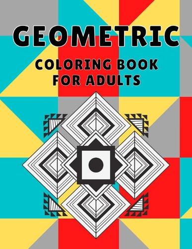 Geometric Coloring Book for Adults