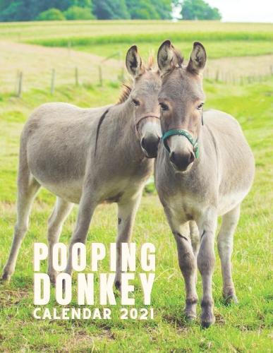 Pooping Donkey Calendar 2021