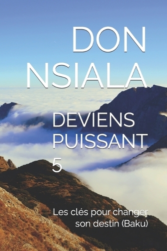 Deviens Puissant 5