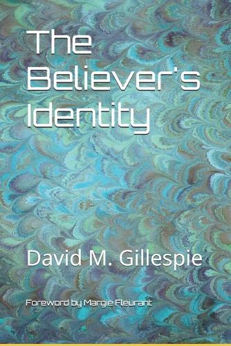 The Believer's Identity