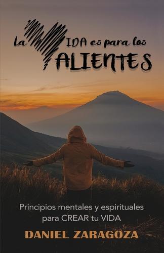 La VIDA es para los VALIENTES