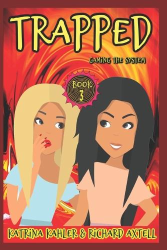 TRAPPED Book 3 - Gaming The System