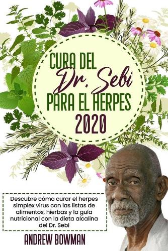 Cura del Dr. Sebi Para El Herpes 2020