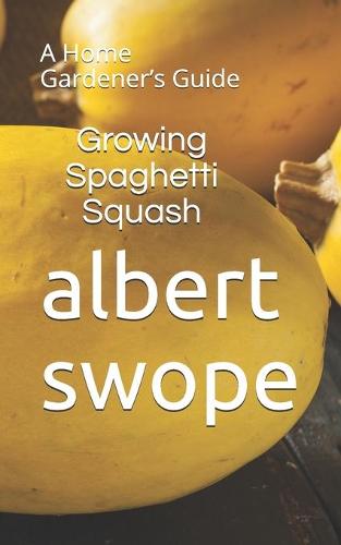 Growing Spaghetti Squash
