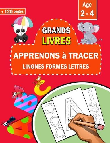 Grands livres Apprenons a tracer Lignes Formes Lettres