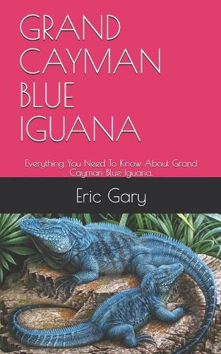 Grand Cayman Blue Iguana