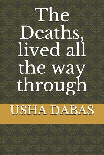 The Deaths, lived all the way through