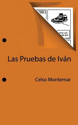 Las Pruebas de Iván