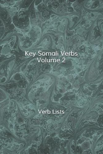 Key Somali Verbs Volume 2