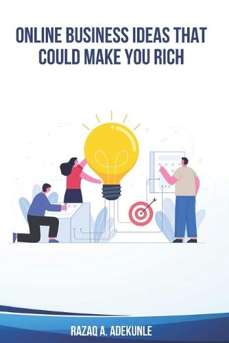 Online Business Ideas That Could Make You Rich