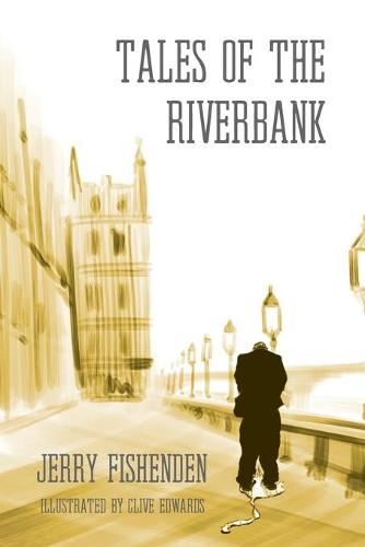 Tales of the Riverbank