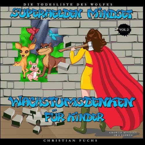 Superhelden Mindset - Wachstumsdenken für Kinder Vol.2