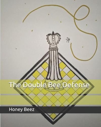 The Double Bee Defense