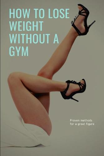 how to lose weight without a gym
