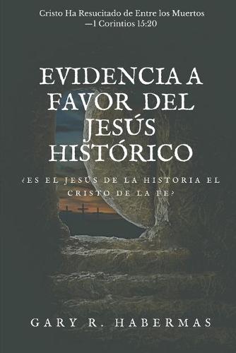 Evidencia a Favor del Jesús Histórico