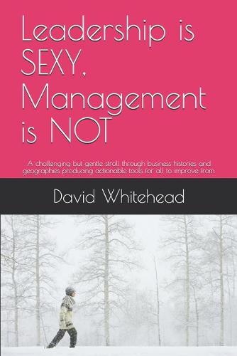 Leadership is SEXY, Management is NOT