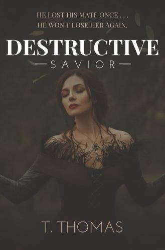 Destructive Savior
