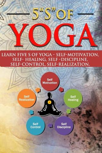 5 "s" of Yoga