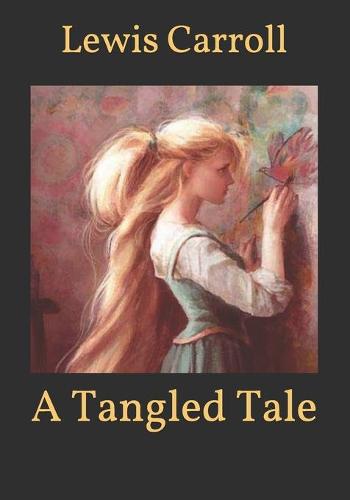 A Tangled Tale