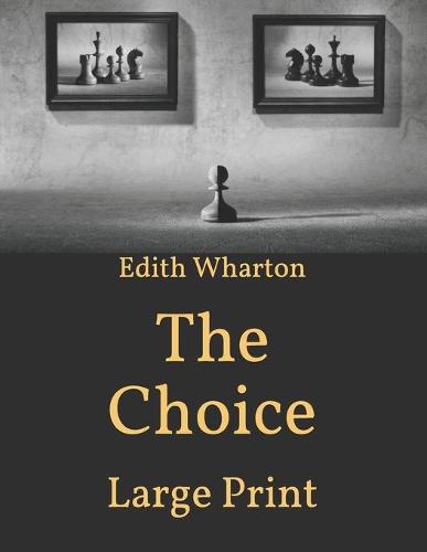 The Choice
