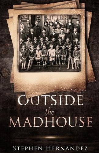 Outside the Madhouse